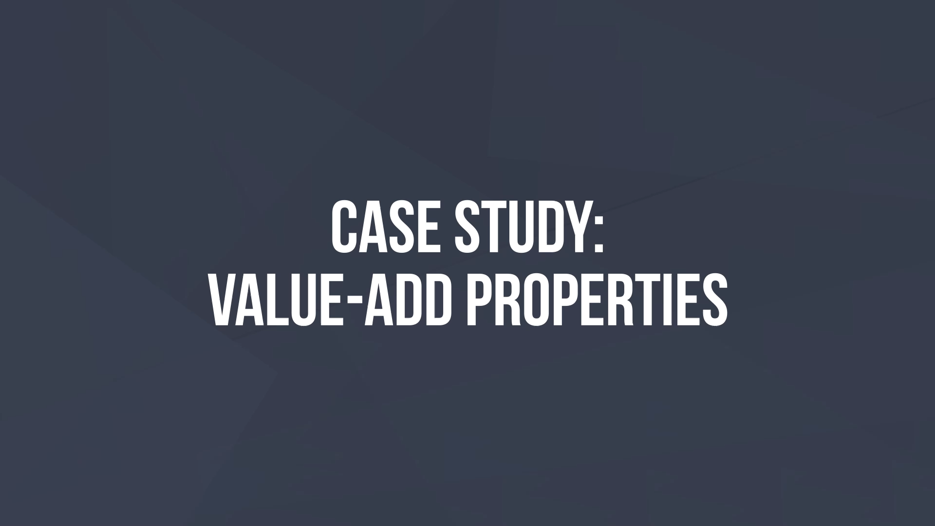 value add properties